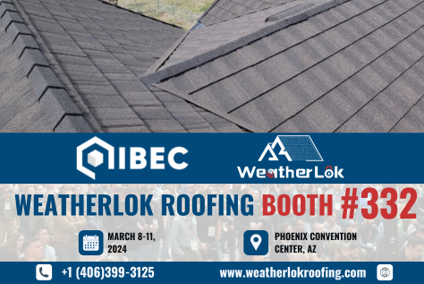 WeatherLok Metal Roofing Unveiled at IIBEC 2024 Convention: Visit at Booth #332!